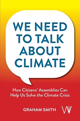 We Need to Talk about Climate: How Citizens' As... 1915445566 Book Cover