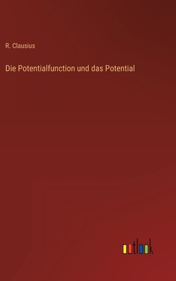 Die Potentialfunction und das Potential [German] 3368449117 Book Cover