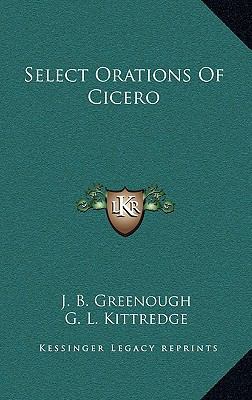 Select Orations of Cicero 1163483362 Book Cover