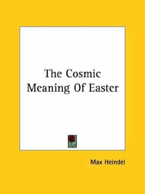 The Cosmic Meaning Of Easter 1425456529 Book Cover