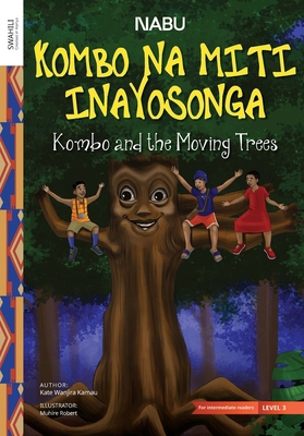Kombo and the Moving Trees 9914717195 Book Cover