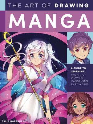 The Art of Drawing Manga: A Guide to Learning t... 0760375445 Book Cover