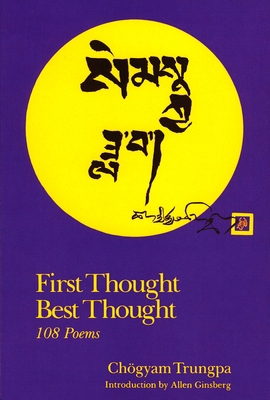 First Thought Best Thought: 108 Poems 1570626103 Book Cover