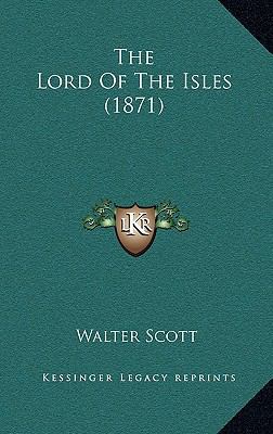 The Lord of the Isles (1871) [French] 1165535793 Book Cover