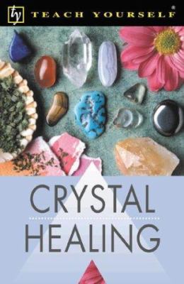Teach Yourself Crystal Healing (Teach Yourself:... 0658009087 Book Cover