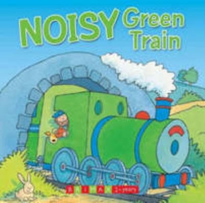 Noisy Green Train (Busy Day Board Books) 1846560969 Book Cover