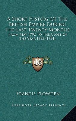 A Short History Of The British Empire During Th... 1164789201 Book Cover