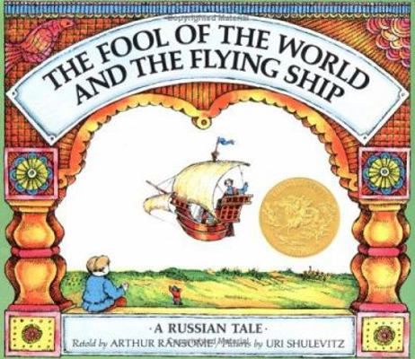 The Fool of the World and the Flying Ship: A Ru... 0374424381 Book Cover