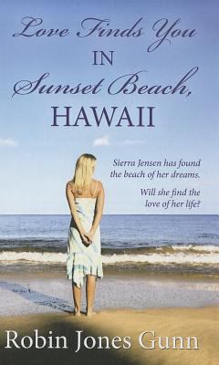 Love Finds You in Sunset Beach, Hawaii [Large Print] 1410442454 Book Cover