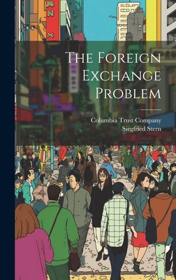 The Foreign Exchange Problem 1019672463 Book Cover