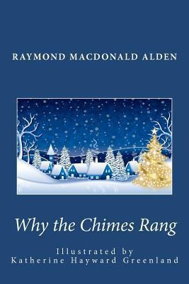 Why the Chimes Rang 1466309997 Book Cover