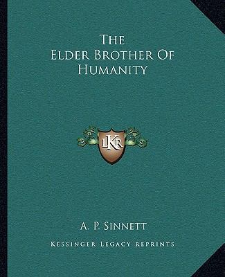 The Elder Brother Of Humanity 1162875151 Book Cover