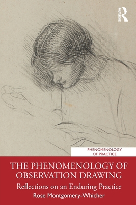 The Phenomenology of Observation Drawing: Refle... 0629584621 Book Cover