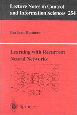Learning with Recurrent Neural Networks 185233343X Book Cover