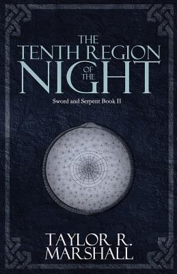 The Tenth Region of the Night: Sword and Serpen... 0988442574 Book Cover