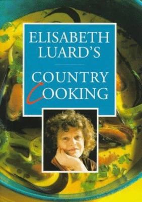 Elizabeth Luard's Country Cook 0091812704 Book Cover