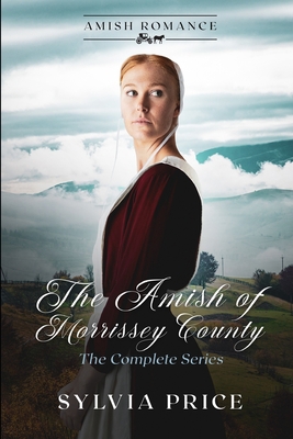 The Amish of Morrisey County (The Complete Seri... B0BSZ58PWH Book Cover