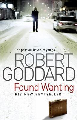 Found Wanting. Robert Goddard B002IERWDY Book Cover