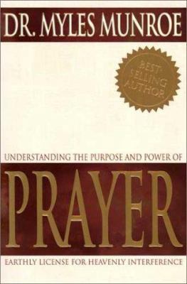 Understanding the Purpose and Power of Prayer 088368442X Book Cover