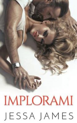 Implorami [Italian] 1795903317 Book Cover