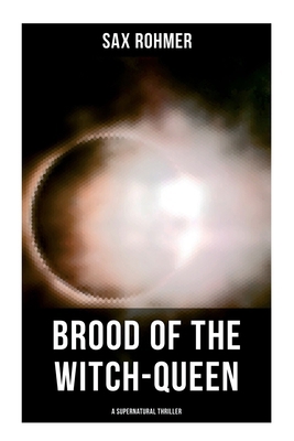 Brood of the Witch-Queen (A Supernatural Thriller) 8027279453 Book Cover