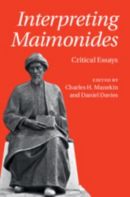 Interpreting Maimonides: Critical Essays 1107184193 Book Cover