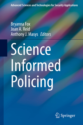 Science Informed Policing 3030412865 Book Cover