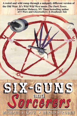 Six-guns and Sorcerers 1932045325 Book Cover