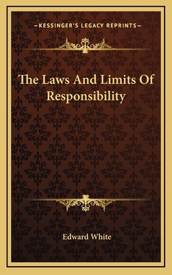 The Laws and Limits of Responsibility 1163692565 Book Cover