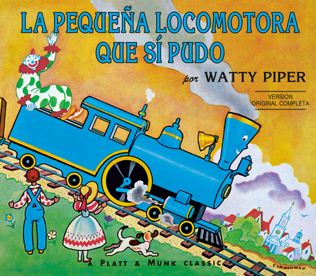 La Pequena Locomotora Que Si Pudo [Spanish] 0448451093 Book Cover