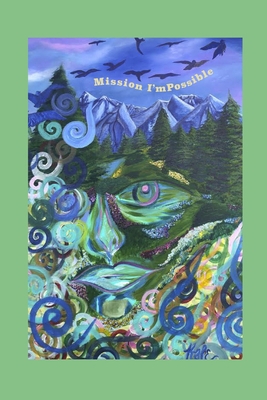 Mission I'mPossible B08QTC7TJJ Book Cover