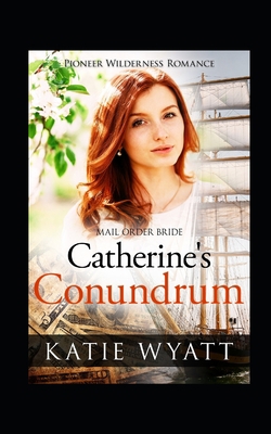 Catherine's Conundrum B08CWG4866 Book Cover