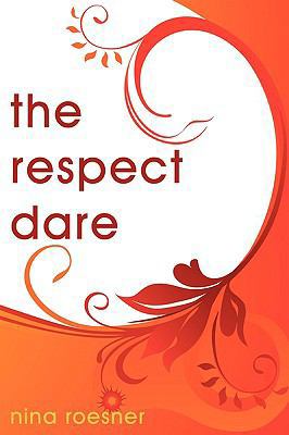 The Respect Dare 1440132801 Book Cover