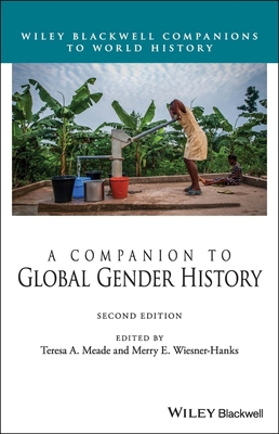 A Companion to Global Gender History 1119535808 Book Cover