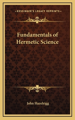 Fundamentals of Hermetic Science 1163319538 Book Cover