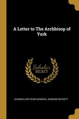 A Letter to The Archbisop of York 0530816482 Book Cover