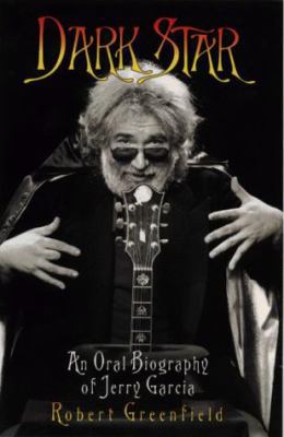 Dark Star: An Oral Biography of Jerry Garcia 0859652440 Book Cover