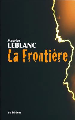 La frontière [French] 1534848401 Book Cover
