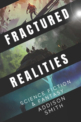 Fractured Realities: Science Fiction & Fantasy B0D2J9XQ2G Book Cover