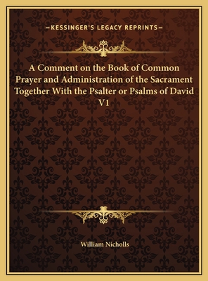 A Comment on the Book of Common Prayer and Admi... 1169793797 Book Cover