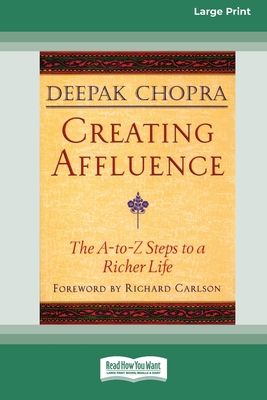 Creating Affluence: The A-To-Z Steps to a Riche... [Large Print] 1442973536 Book Cover