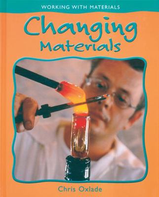 Changing Materials 0778736385 Book Cover