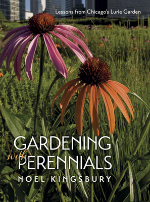 Gardening with Perennials: Lessons from Chicago... 0226437450 Book Cover