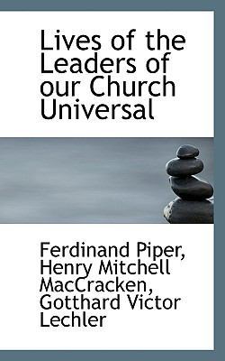 Lives of the Leaders of Our Church Universal 1116469391 Book Cover