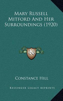 Mary Russell Mitford and Her Surroundings (1920) 116441609X Book Cover