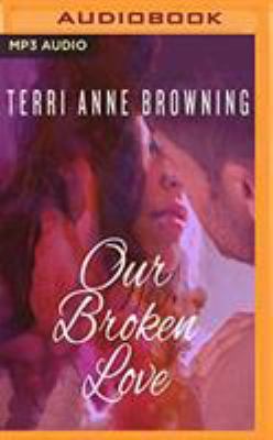 Our Broken Love 1721388362 Book Cover