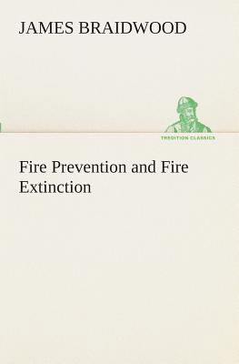 Fire Prevention and Fire Extinction 3849510050 Book Cover