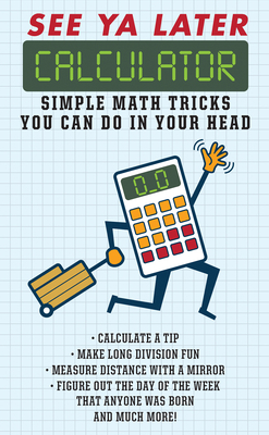 See YA Later Calculator: Simple Math Tricks You... 1626867585 Book Cover