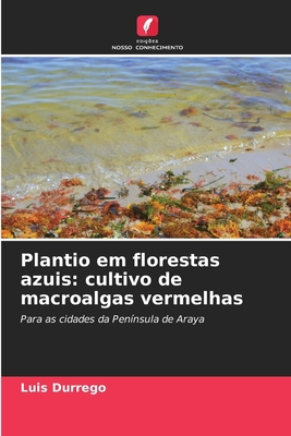 Plantio em florestas azuis: cultivo de macroalg... [Portuguese] 620569901X Book Cover