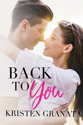 Back to You 1659701821 Book Cover